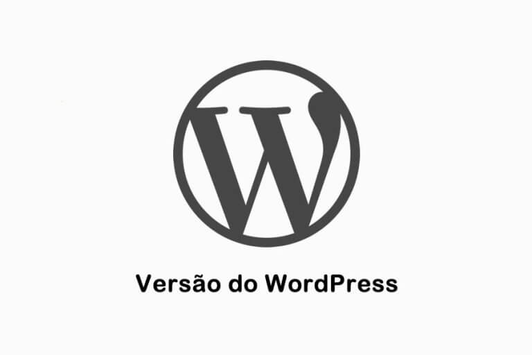 Como verificar facilmente qual versão do WordPress você está usando