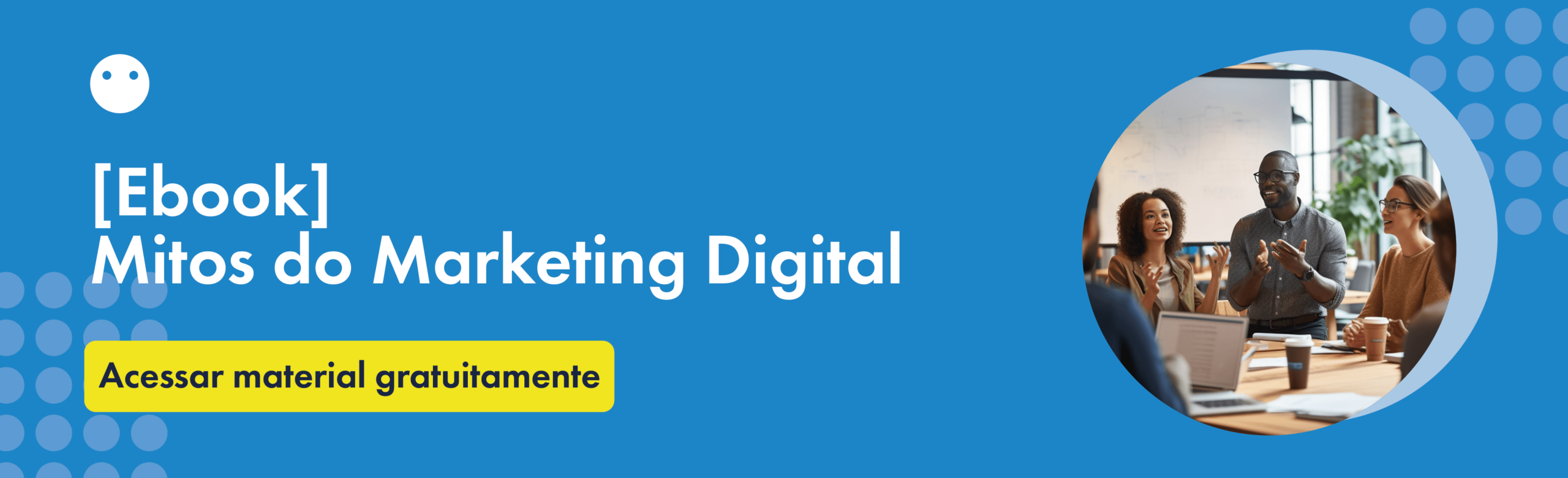 Ebook – Mitos do Marketing Digital